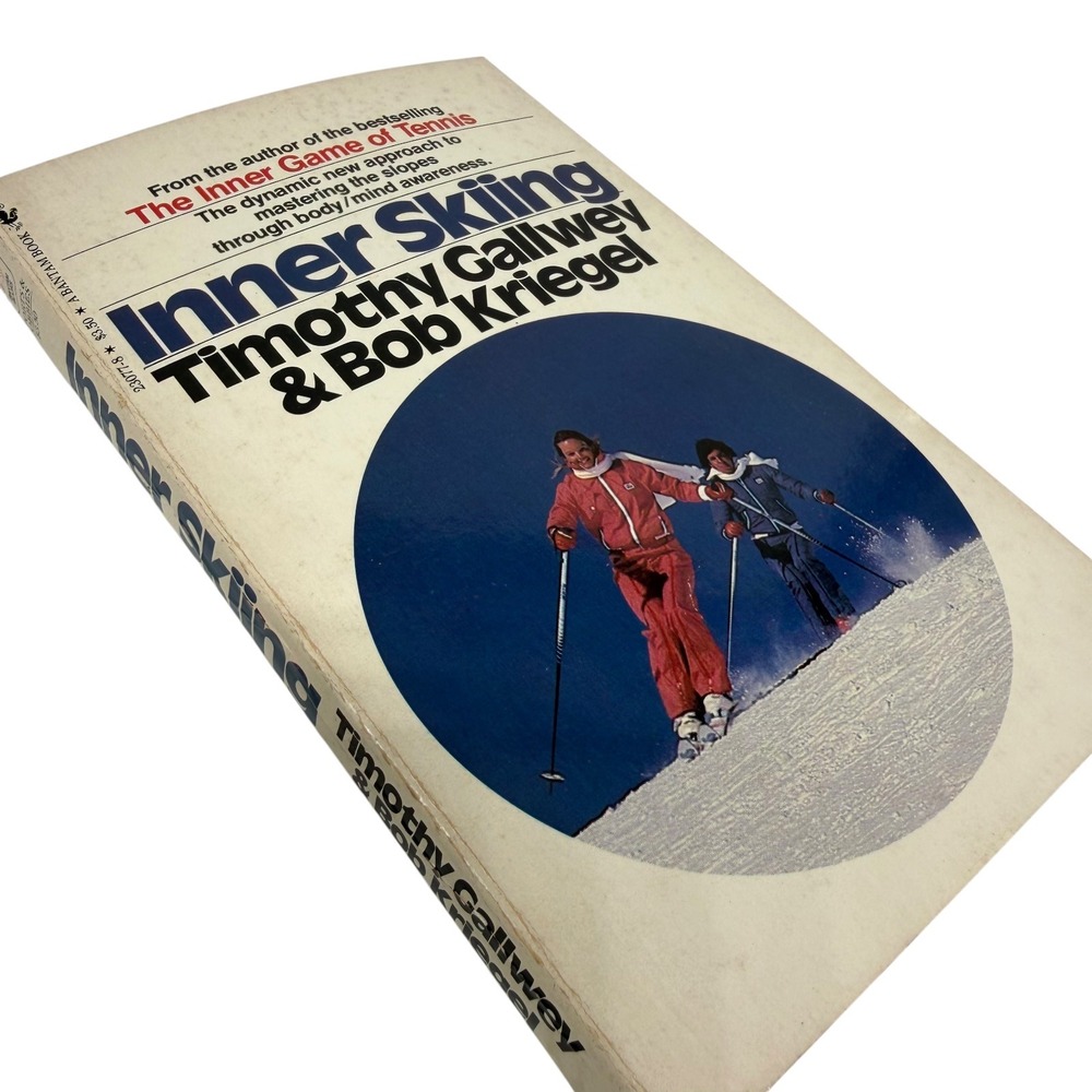 Inner Skiing Timothy Gallwey‎ Bob Kriegel Paperback Vintage 1981 Bantam Book